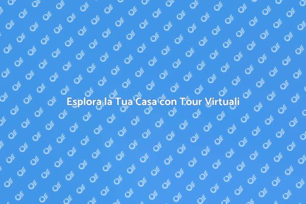 Tour Virtuali: Rivoluzione Domestica