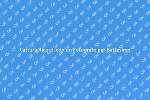 Fotografo per Battesimo: Emozioni Uniche