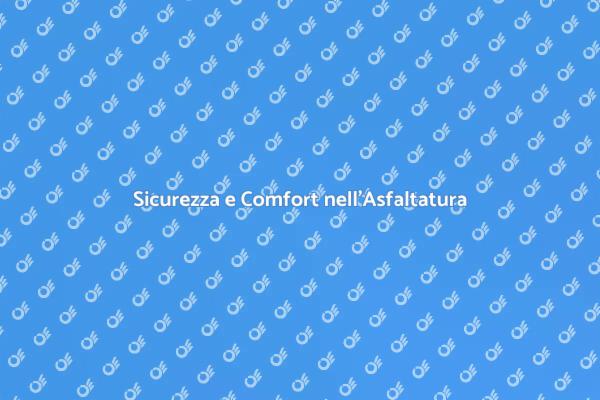 Asfaltatura Strade: Sicurezza al Primo Posto