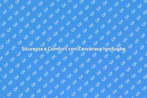 Zanzariere Ignifughe e Auto Estinguenti