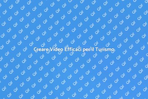 Video Promozionali nel Settore Viaggi