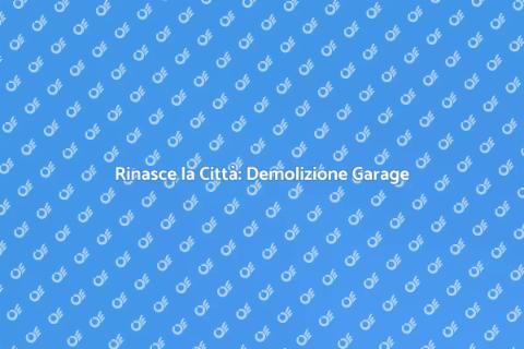 Demolizione Garage Dismesso: Riaprire Spazi