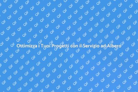 Servizio ad Albero per Progetti Casa