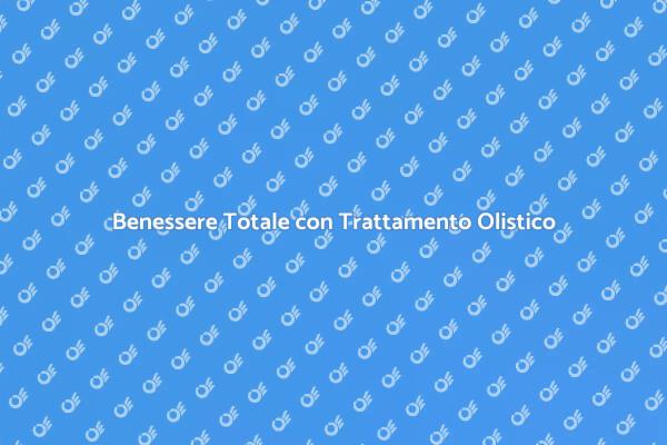 Olistico per la Salute e il Benessere