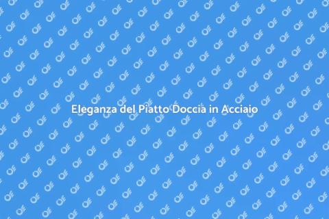 Piatto Doccia Filo Pavimento Acciaio
