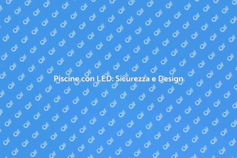Illuminazione LED per Piscine Moderne