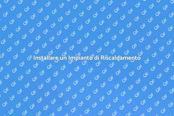 Efficacia dell'Impianto di Riscaldamento