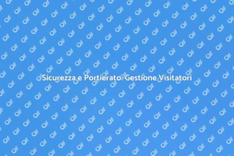 Gestione Visitatori nel Portierato