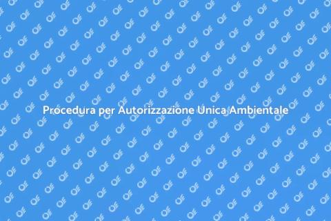 Ottenere Autorizzazione Unica Ambientale