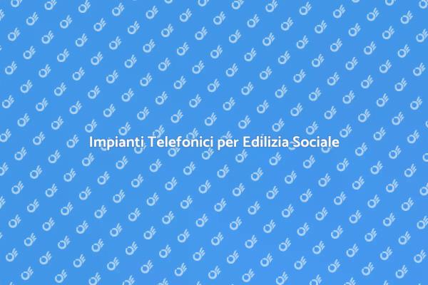 Ristrutturare con Impianti Telefonici Efficaci