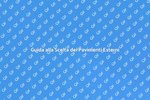 Pavimenti per Esterni: Guida alla Scelta