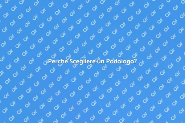 Salute dei Piedi: Visita dal Podologo