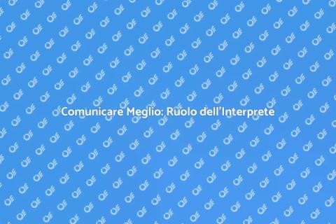 Importanza di un Interprete Qualificato