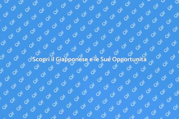 Scopri il Giapponese e le Sue Meraviglie