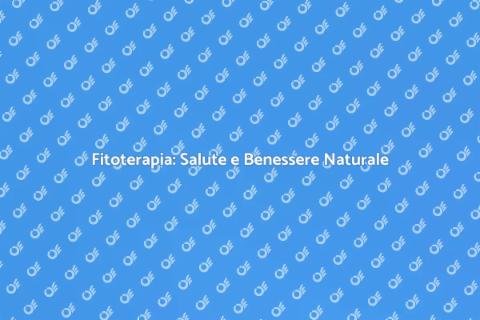 Fitoterapia e Medicina Olistica