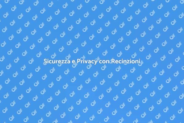 Proteggi la Tua Proprietà con Recinzioni