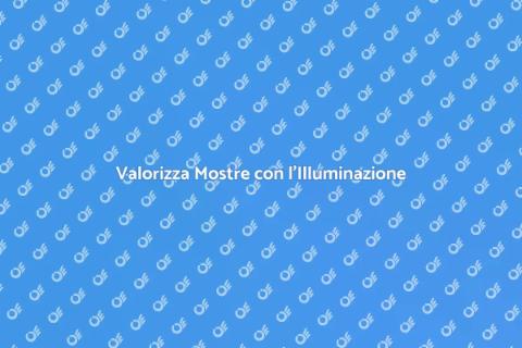 Illuminazione per Mostre ed Esposizioni