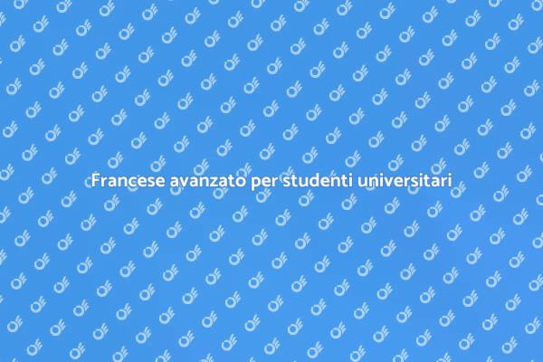 Impara il francese: corsi avanzati