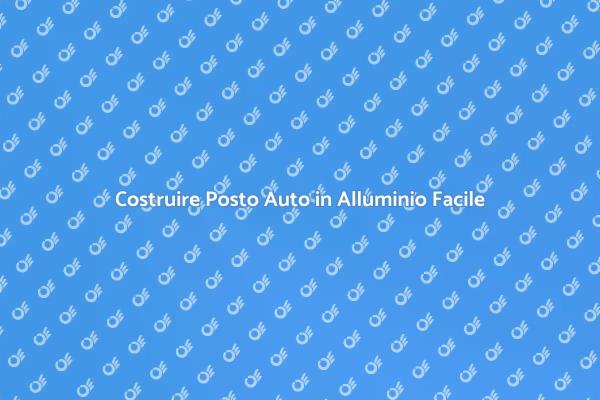Costruzione Posto Auto: Alluminio e Design