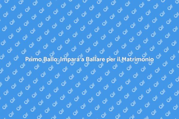 Ballo da Sogno: Imparare per il Matrimonio
