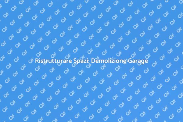 Trasforma Garage Dismesso in Opportunità