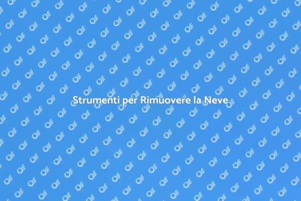 Rimozione Neve: Strumenti Necessari