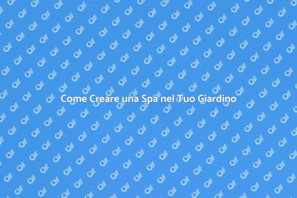 Realizza la Tua Spa Personale