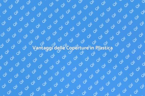 Coperture in Materiale Plastico Trasparente