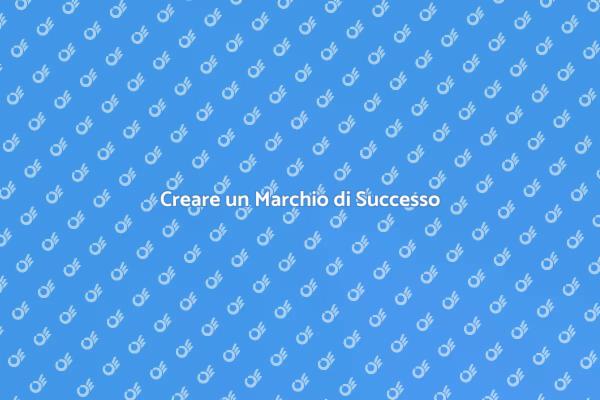 Costruire una Brand Identity Efficace