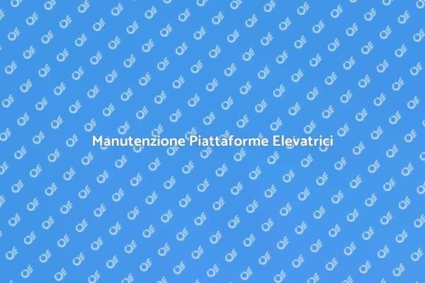 Sicurezza Piattaforme Elevatrici