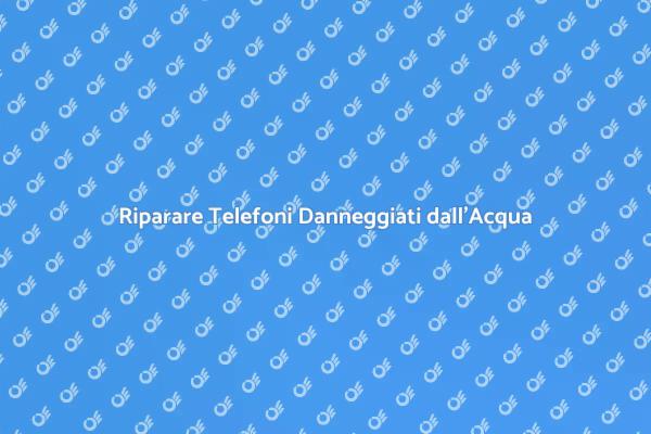 Come Riparare Telefoni Danneggiati