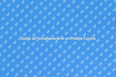 Installare un Mobile da Cucina
