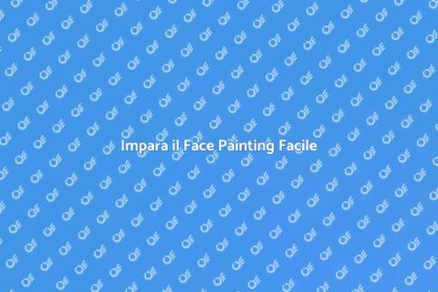 Tecniche Base del Face Painting