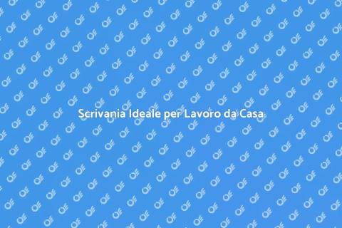 Scrivania Ergonomica per Lavoro da Casa