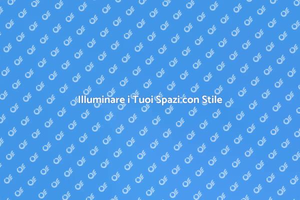 Trasforma i Tuoi Ambienti con Illuminazione