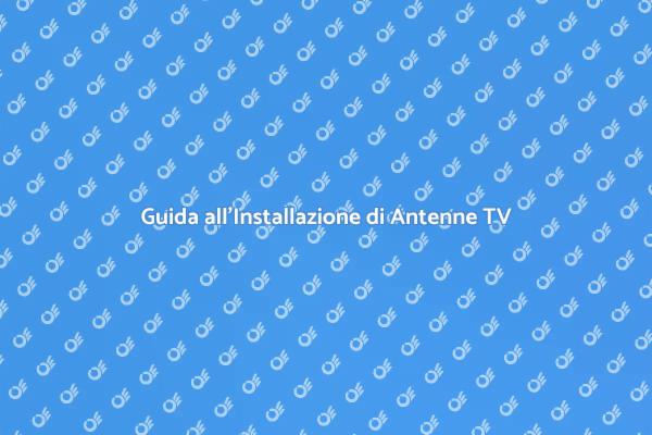 Migliora la Ricezione con Antenne