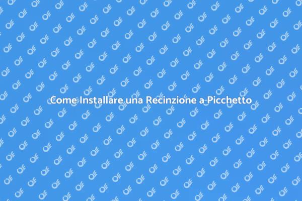 Installazione Recinzione a Picchetto