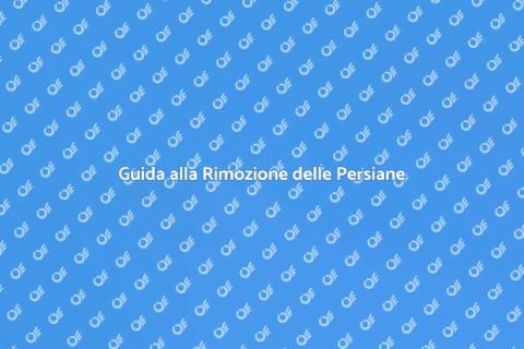 Rimozione Persiane Rovinate: Guida
