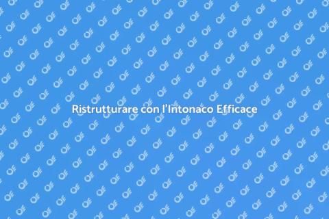 Magia dell'Intonaco per Ristrutturazioni