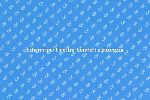 Installare Schermi per Finestre