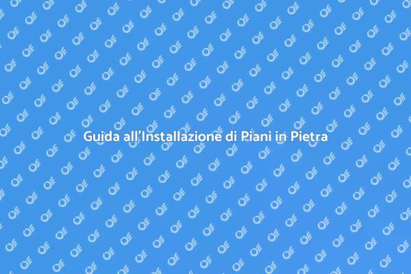 Installazione di Piani di Lavoro in Pietra
