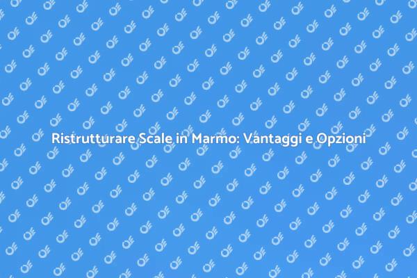 Guida alla Ristrutturazione delle Scale