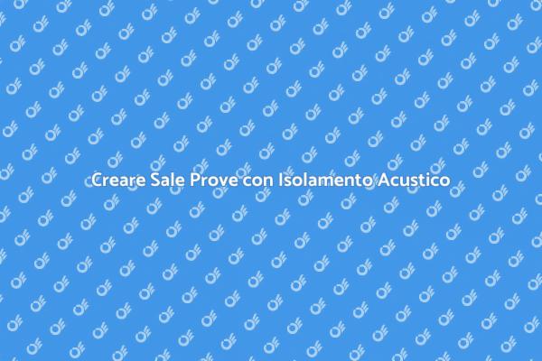 Migliora il Suono nelle Sale Prove