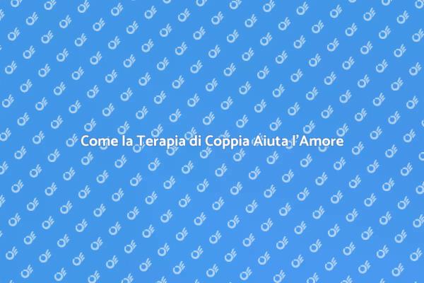 Supera i Conflitti con la Terapia di Coppia