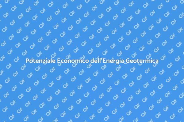 L'energia Geotermica e il Futuro Economico