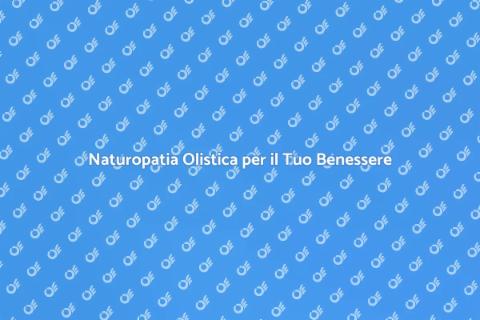 Terapia Naturopatica Olistica Efficace
