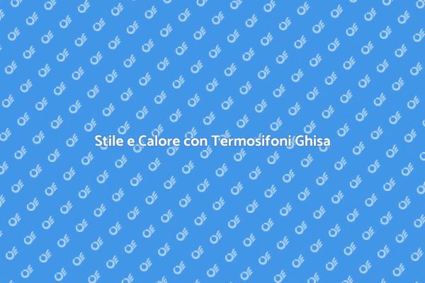 Trasforma i Termosifoni in Ghisa
