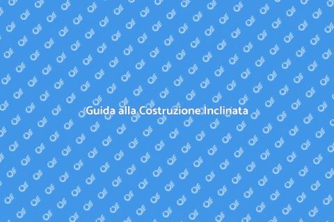 Costruire su un Piano Inclinato