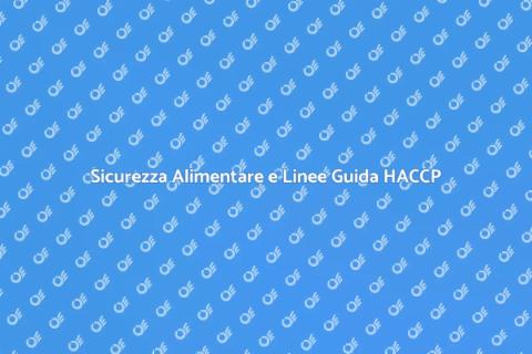 Rispettare le Linee Guida HACCP