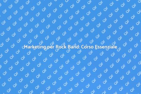 Corso di Marketing Musicale Rock